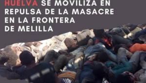 Este martes, concentración en Huelva "contra la masacre en Melilla"