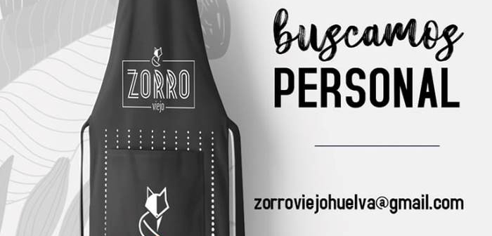 El 'Zorro Viejo' busca personal para su nuevo establecimiento en Huelva