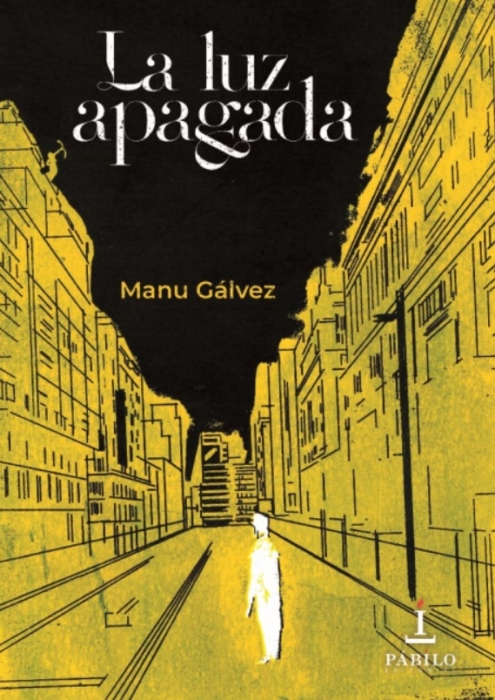 Pábilo Editorial publica 'La luz apagada', la primera novela del zaragozano Manu Gálvez