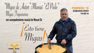 Este sábado, migas de autor con Manué 'El Piolo' en 'Fuera de ruta'