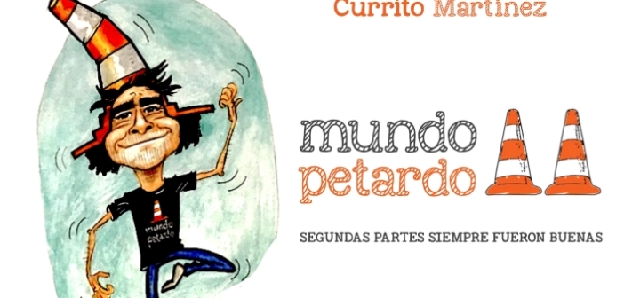 'Mundo Petardo II': La trocha irreverencia de Currito Martínez se convierte en un libro