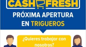 Cash Fresh busca trabajadores para la apertura de una nueva tienda en Trigueros