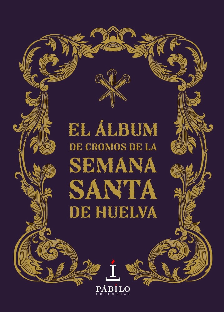 La Semana Santa de Huelva ya tiene su álbum de cromos